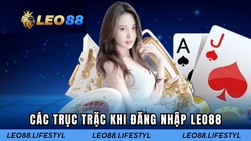 Một số trục trặc trong quá trình truy cập vào nhà cái