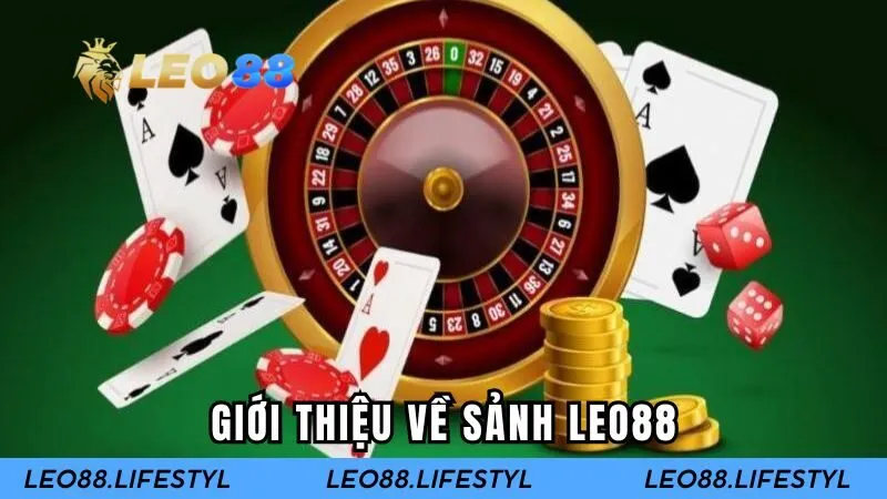 Giới thiệu về sảnh LEO88