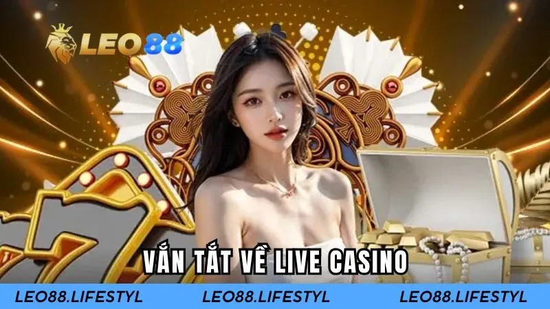 Giới thiệu Live casino Leo88
