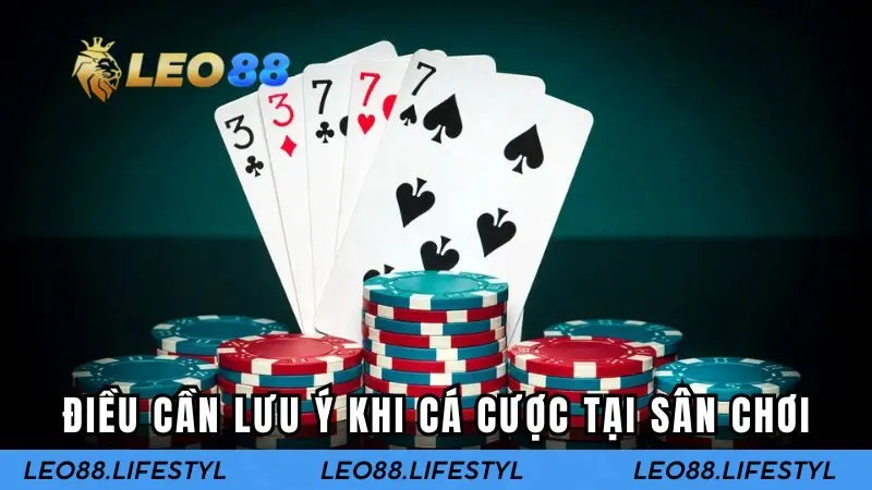 Một số điều cần lưu ý khi cá cược tại sân chơi này