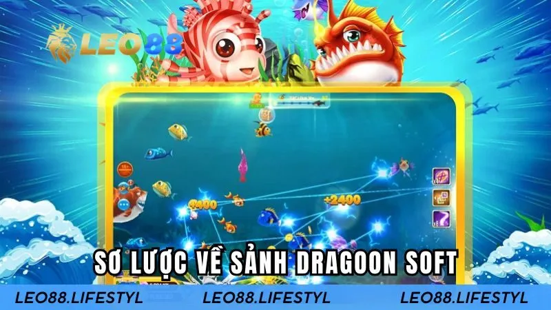 Sơ lược các thông tin về sảnh Dragoon Soft