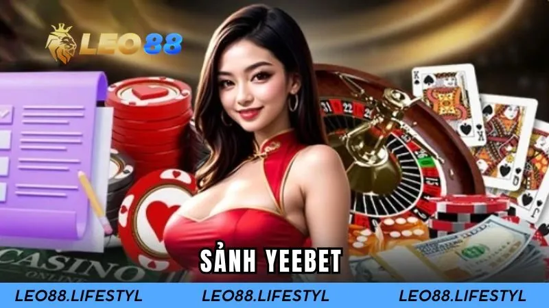 Sảnh Yeebet LEO88 - Địa Chỉ Cược Casino Live Đẳng Cấp