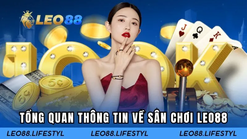 Thông tin sơ lược về nhà cái LEO88